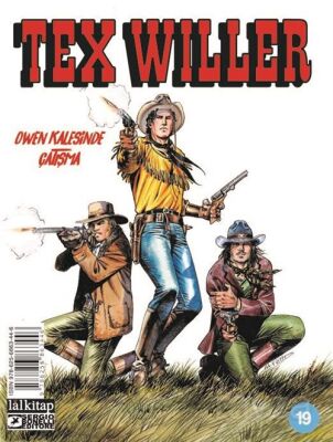 Tex Willer Sayı 19 / Owen Kalesinde Çatışma - 1