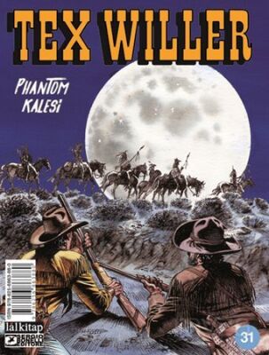 Tex Willer sayı 31 / Phantom Kalesi - 1