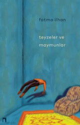 Teyzeler ve Maymunlar - Dergah Yayınları