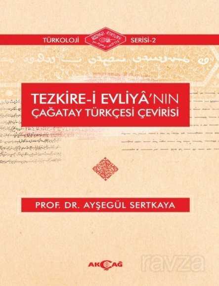 Tezkire-i Evliya'nın Çağatay Türkçesi Çevirisi - 1