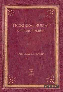 Tezkire-i Rumat - İstanbul Fetih Cemiyeti Yayınları