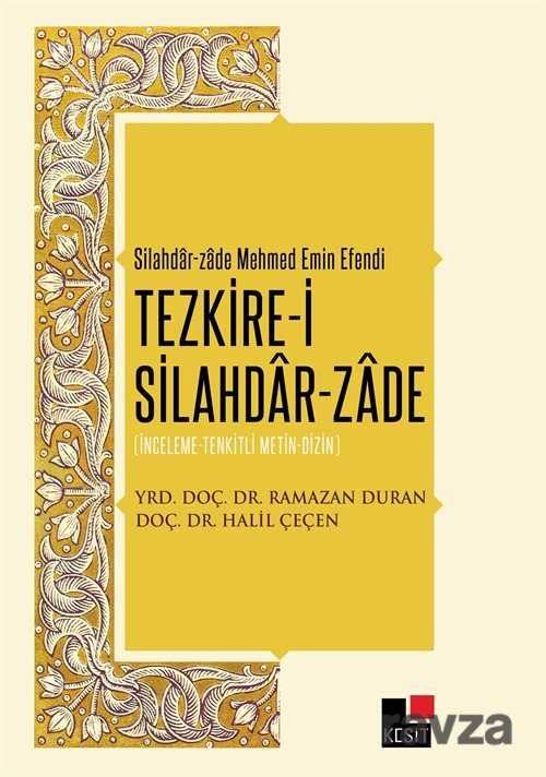 Tezkire-i Silahdar-Zade - Kesit Yayınları