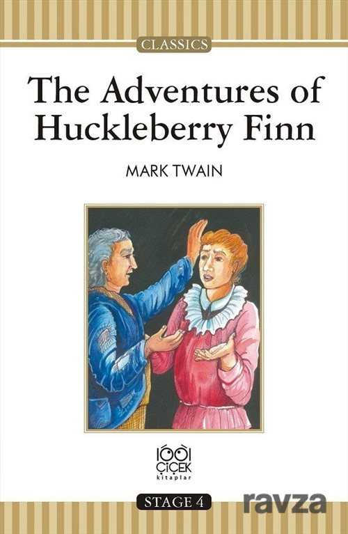 The Adventures of Huckleberry Finn / Stage 4 Books - 1001 Çiçek Kitaplar