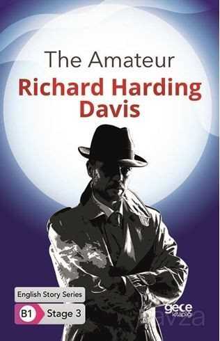 The Amateur / İngilizce Hikayeler B1 Stage3 - Gece Kitaplığı