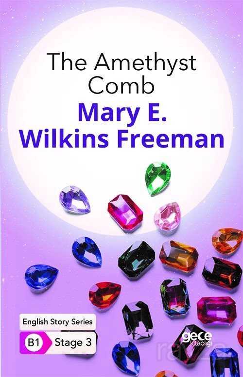 The Amethyst Comb/ İngilizce Hikayeler B1 Stage3 - Gece Kitaplığı