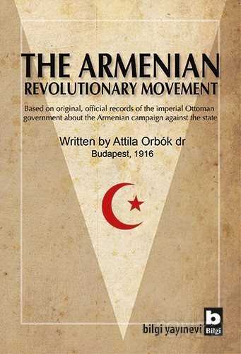The Armenian Revolutionary Movement - Bilgi Yayınevi