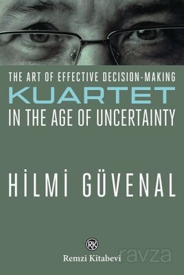 The Art Of Effective Decision-Making Kuartet In The Age Of Uncertainty - 1