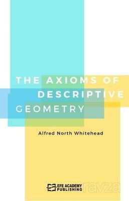 The Axioms of Descriptive Geometry - 1