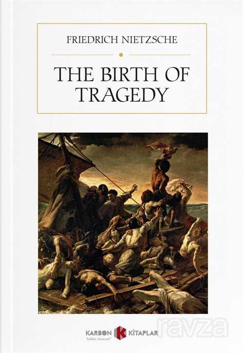 The Birth of Tragedy - 1