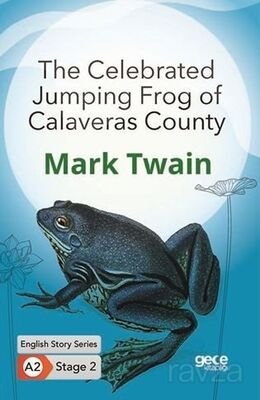 The Celebrated Jumping Frog of Calaveras County / İngilizce Hikayeler A2 Stage2 - 1
