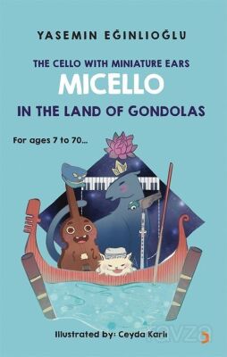 The Cello With Miniature Ears Micello In The Land Of Gondolas - 1