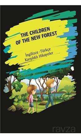 The Children Of The New Forest (İngilizce - Türkçe Karşılıklı Hikayeler) - Dorlion Yayınevi