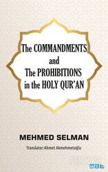 The Commandments And The Prohıbıtıons İn The Holy Qur'an - Mat Kitap