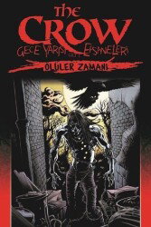 The Crow : Gece Yarısı Efsaneleri Cilt 1 - Presstij Kitap