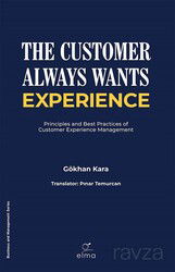 The Customer Always Wants Experience - Elma Yayınevi
