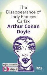 The Disappearance of Lady Frances Carfax/ İngilizce Hikayeler B1 Stage3 - Gece Kitaplığı