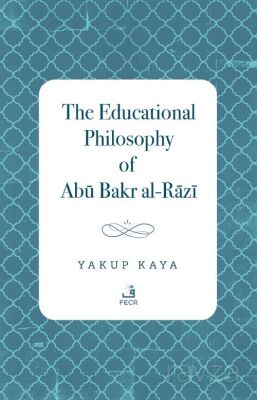 The Educational Philosophy of Abu Bakr al-Razi - 1
