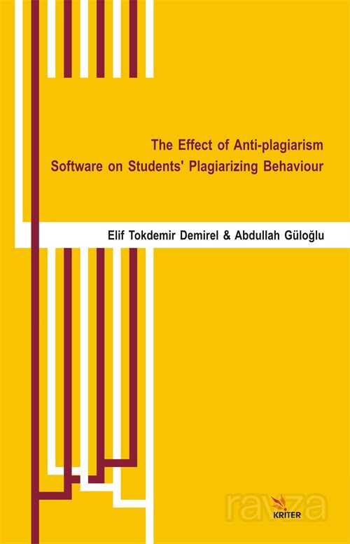 The Effect of Anti-plagiarism Software on Students' Plagiarizing Behaviour - Kriter Basım Yayın Dağıtım