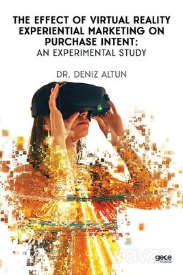 The Effect of Virtual Reality Experiential Marketing on Purchase Intent : An Experimental Study - 1
