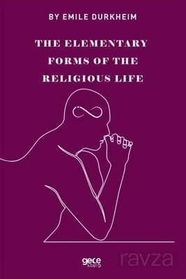 The Elemenraty Forms Of The Religious Life - 1