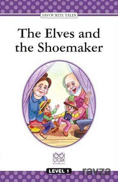 The Elves and The Shoemaker / Level 1 - 1001 Çiçek Kitaplar