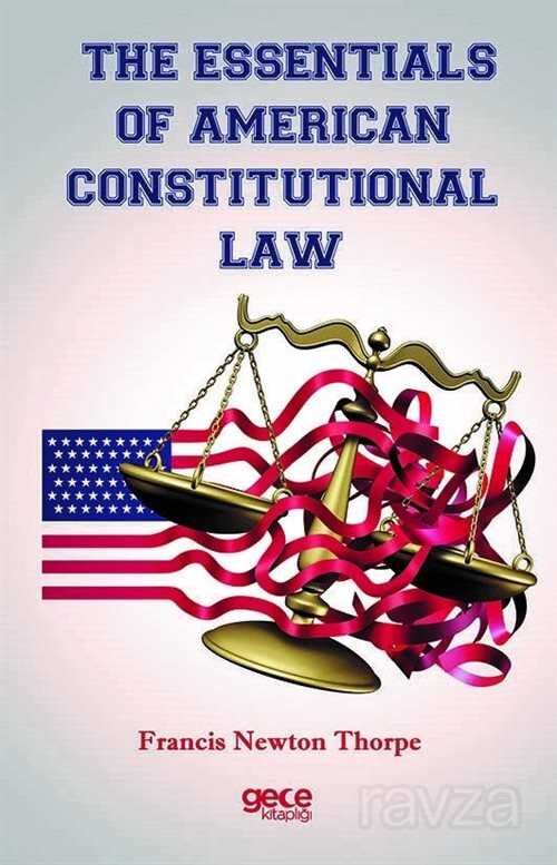 The Essentials Of American Constitutional Law - 1