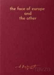 The Face Of Europe And The Other - Espas Kuram Sanat Yayınları