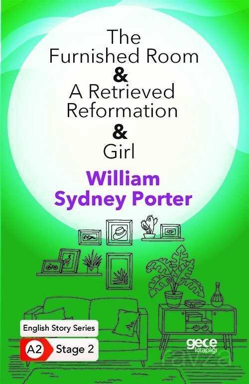 The Furnished Room- A Retrieved Reformation- Girl / İngilizce Hikayeler A2 Stage2 - 1