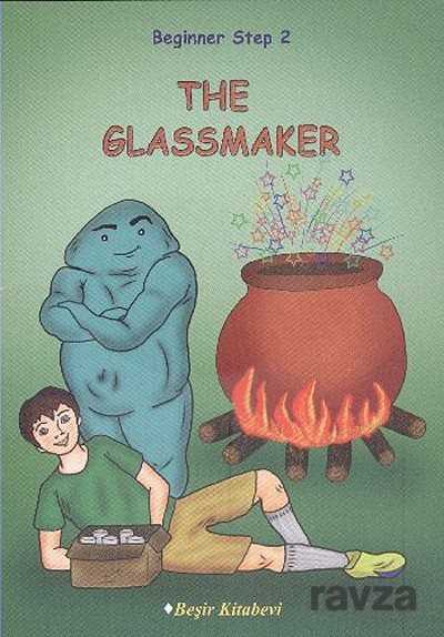 The Glassmaker / Beginner Step 2 - Beşir Kitabevi