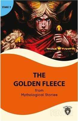 The Golden Fleece Stage 2 İngilizce Hikaye İngilizce Hikaye (Alıştırma ve Sözlük İlaveli) - Dorlion Yayınevi