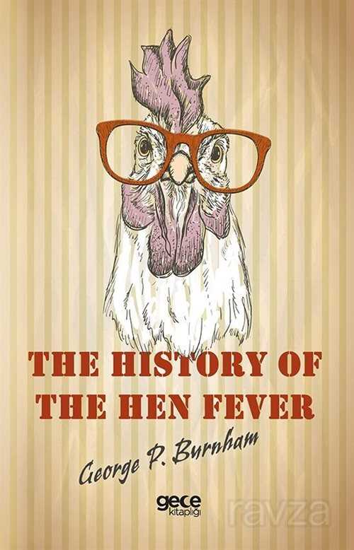 The History of The Hen Fever - Gece Kitaplığı