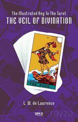 The Illustrated Key To The Tarot The Veil Of Divination - Gece Kitaplığı