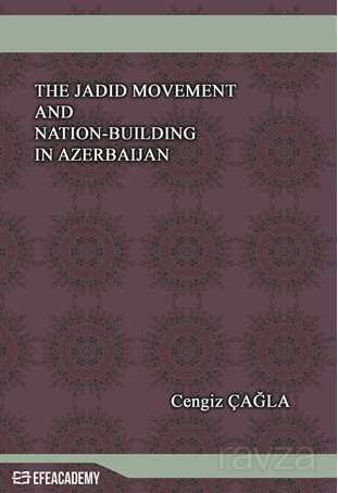 The Jadid Movement And Nation-Building In Azerbaijan - 1