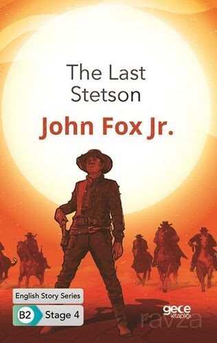 The Last Stetson / İngilizce Hikayeler B2 Stage 4 - Gece Kitaplığı