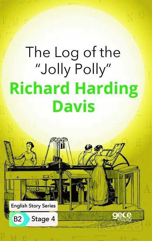 The Log of the ''Jolly Polly''/ İngilizce Hikayeler B2 Stage 4 - Gece Kitaplığı