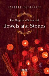 The Magic and Science of Jewels and Stones - Gece Kitaplığı