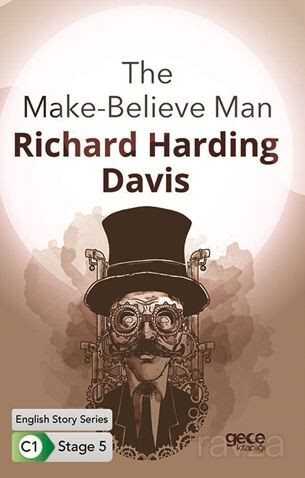 The Make-Believe Man / İngilizce Hikayeler C1 Stage 5 - Gece Kitaplığı