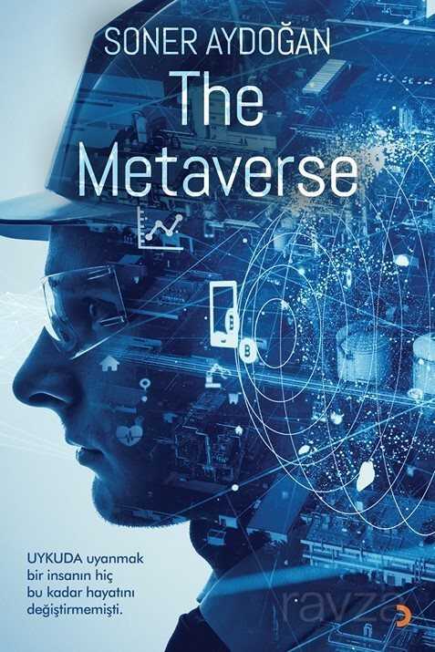 The Metaverse / Uykuda Uyanmak Bir İnsanın Hiç Bu Kadar Hayatını Değiştirmemişti. - 1