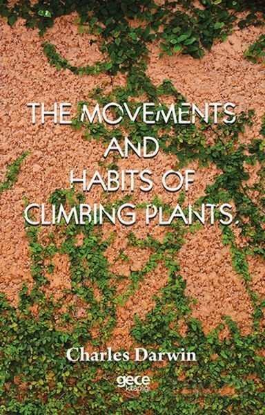 The Movements And Habits Of Climbing Plants - 1