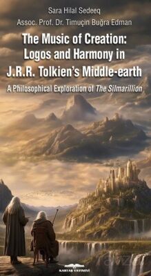 The Music of Creation: Logos and Harmony in J.R.R. Tolkien's Middle-earth - 1