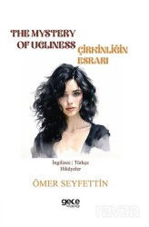 The Mystery Of Ugliness - Çirkinliğin Esrarı - Gece Kitaplığı