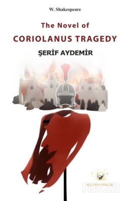 The Novel of Coriolanus Tragedy - 1