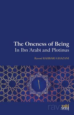 The Oneness Of Being in Ibn 'Arabi and Plotinus - 1