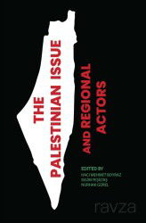 The Palestinian Issue And Regional Actors - Aktif Yayınevi