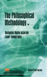 The Philosophical Methodology for Designing Highly Accurate Laser Tomography - Nobel Bilimsel