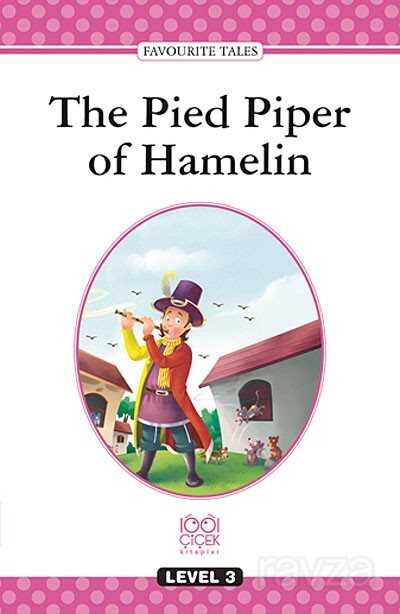 The Pied Piper of Hamelin / Level 3 - 1001 Çiçek Kitaplar