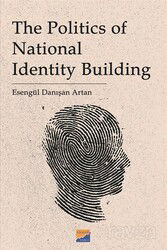 The Politics of National Identity Building - Siyasal Kitabevi