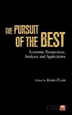 The Pursuıt Of The Best: Economic Perspectives, Analyses And Applications - 1