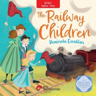 The Railway Children - Demiryolu Çocukları İngilizce Öğreniyorum / İki Dilli Kitaplar - 1