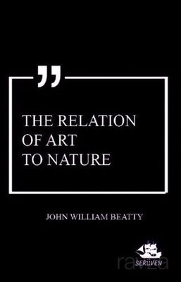 The Relation of Art to Nature - 1